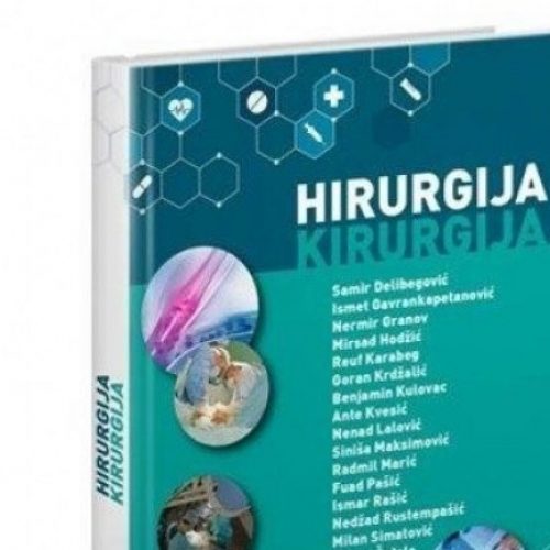 Grupa bosanskih hirurga napisala kapitalno djelo iz oblasti moderne hirurgije
