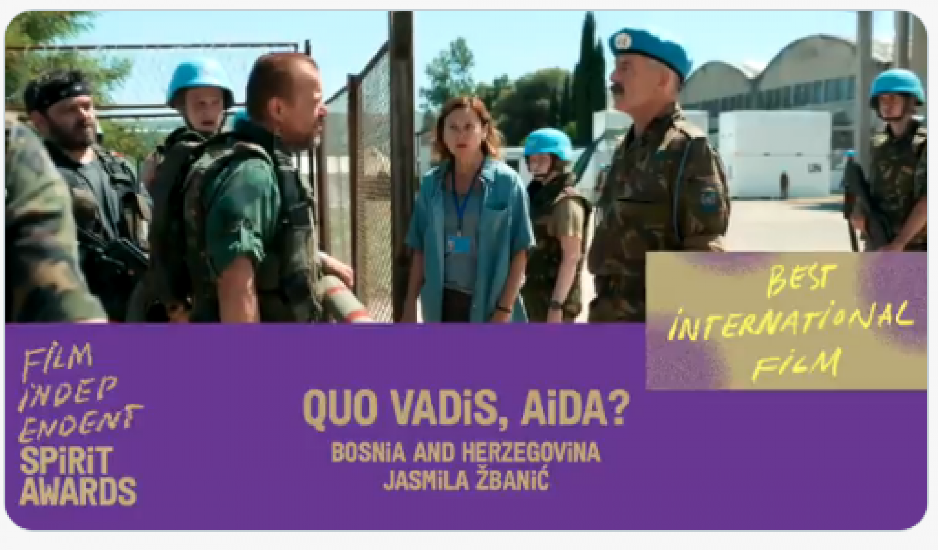 Nova nagrada za bosanski film: Independent Spirit Awards za ‘Quo Vadis, Aida?’