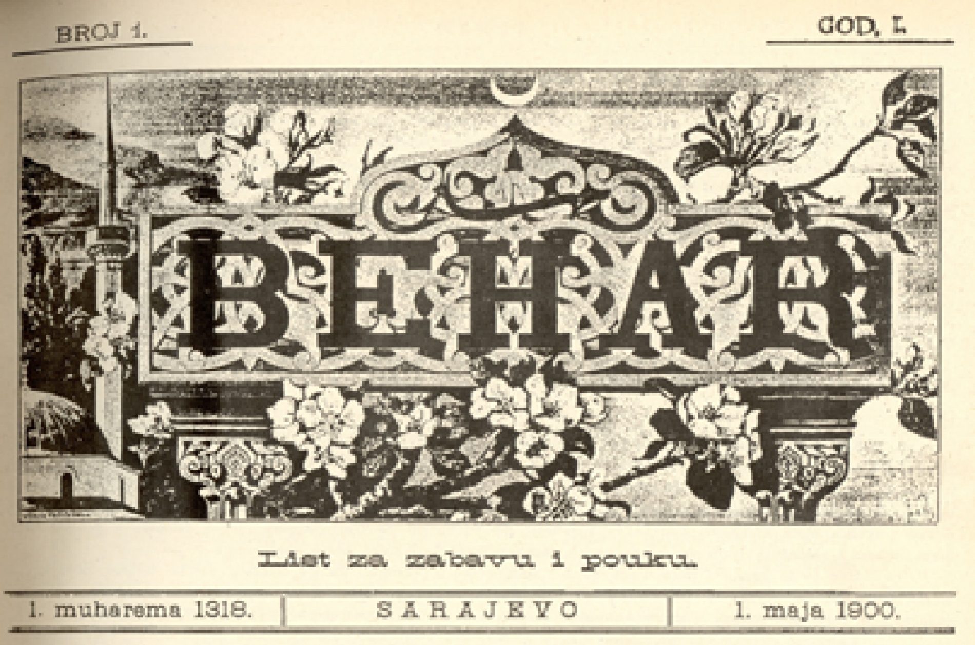 Behar, bošnjački list za pouku i zabavu počeo izlaziti 1. maja 1900. (pdf prvog broja)
