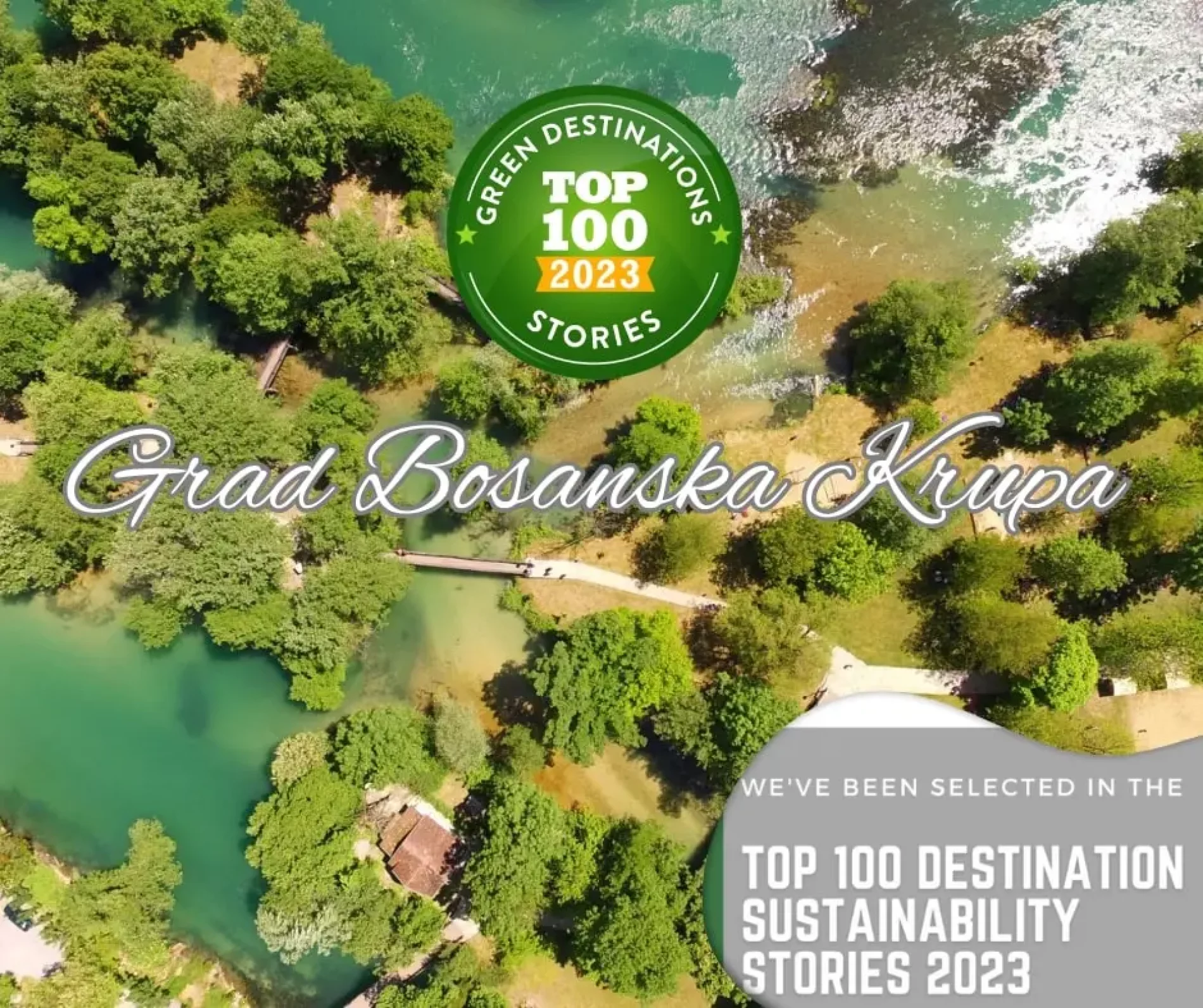 Green Destinations – Bosanska Krupa jedna od Top 100 priča o održivosti destinacija u svijetu za 2023.