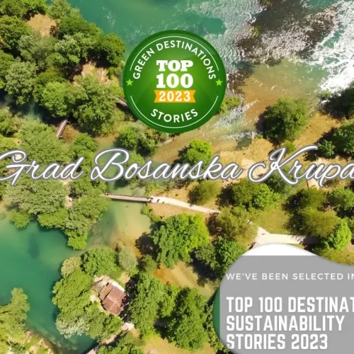 Green Destinations – Bosanska Krupa jedna od Top 100 priča o održivosti destinacija u svijetu za 2023.