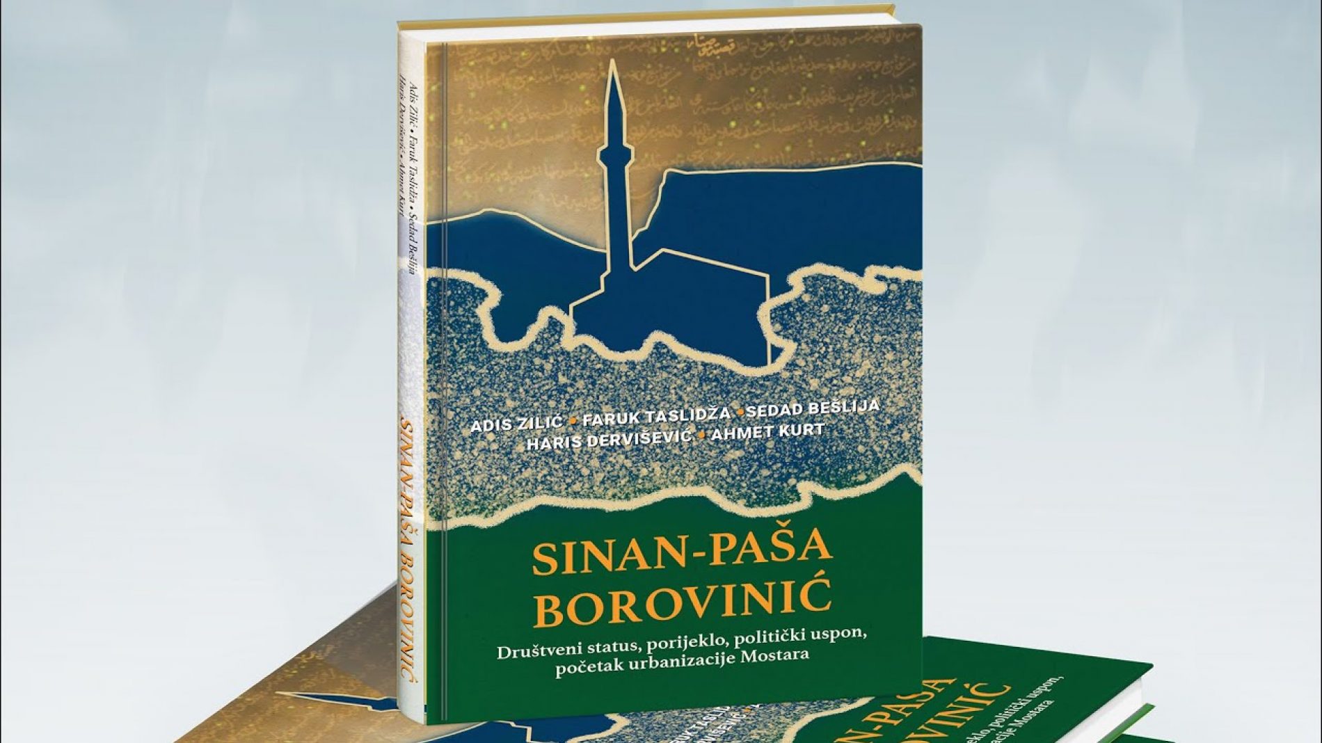 Knjiga Sinan-paša Borovinić – promocija u Mostaru 20. oktobra