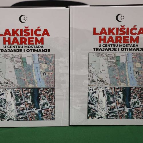 Predstavljena knjiga “Lakišića harem u centru Mostara – trajanje i otimanje”