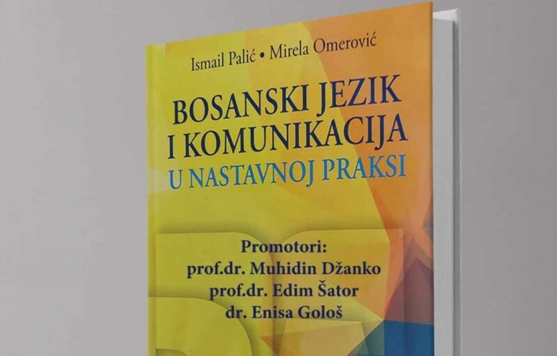 Promocija knjige “Bosanski jezik i komunikacija u nastavnoj praksi” u četvrtak u Mostaru